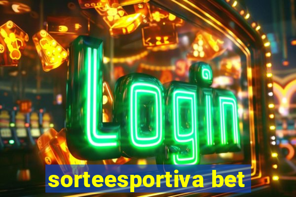 sorteesportiva bet